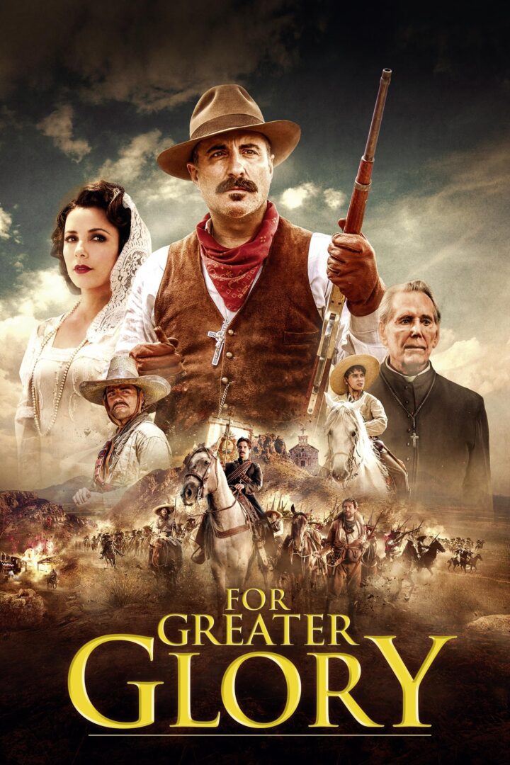 دانلود فیلم For Greater Glory: The True Story of Cristiada 2012 بدون سانسور با پخش آنلاین