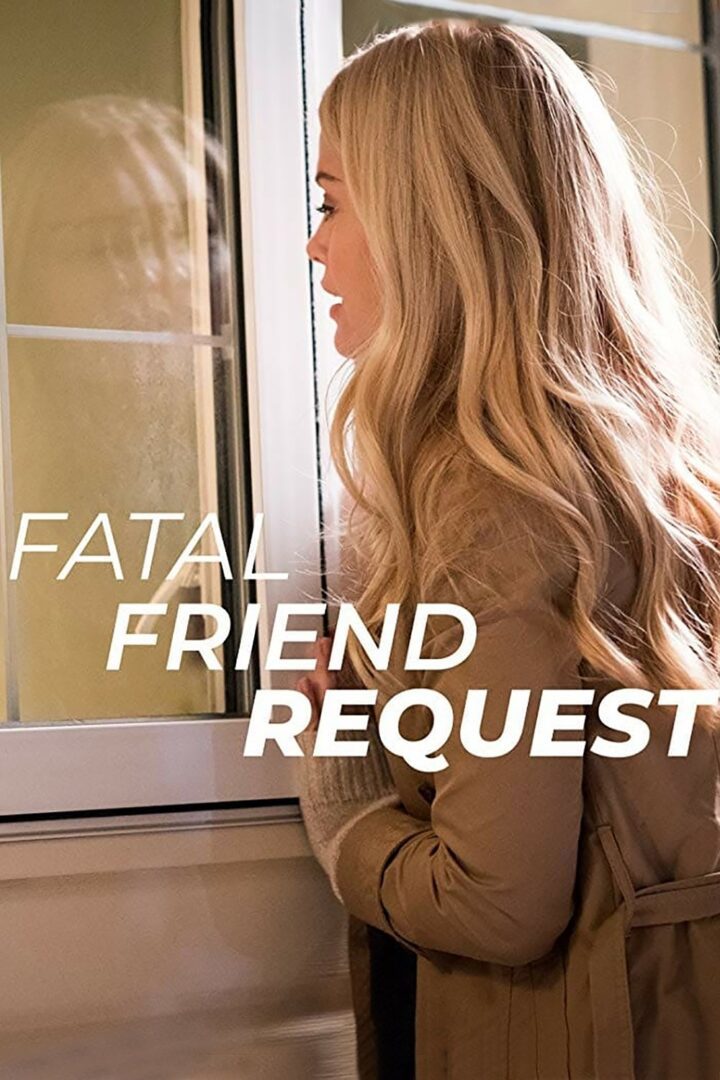 دانلود فیلم Fatal Friend Request 2019 بدون سانسور با پخش آنلاین