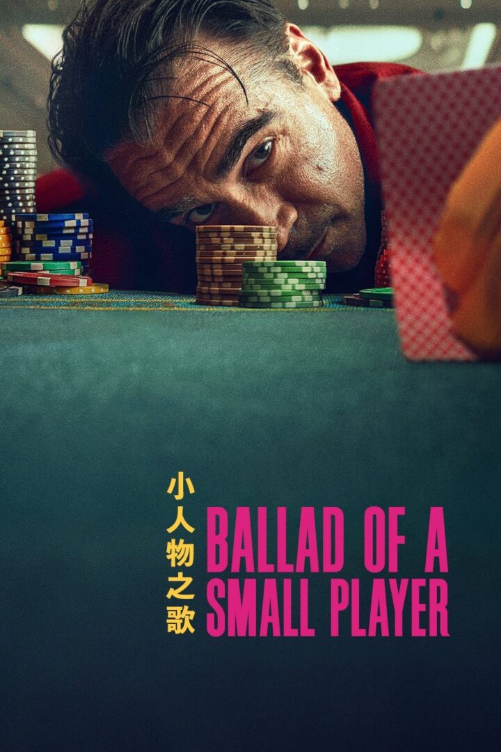 دانلود فیلم Ballad of a Small Player 2025 بدون سانسور