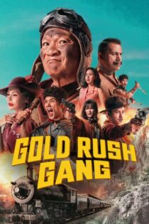 دانلود فیلم Gold Rush Gang 2025 بدون سانسور